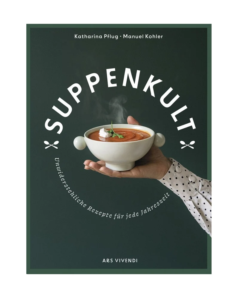 Suppenkult | Suppenrezepte aus aller Welt