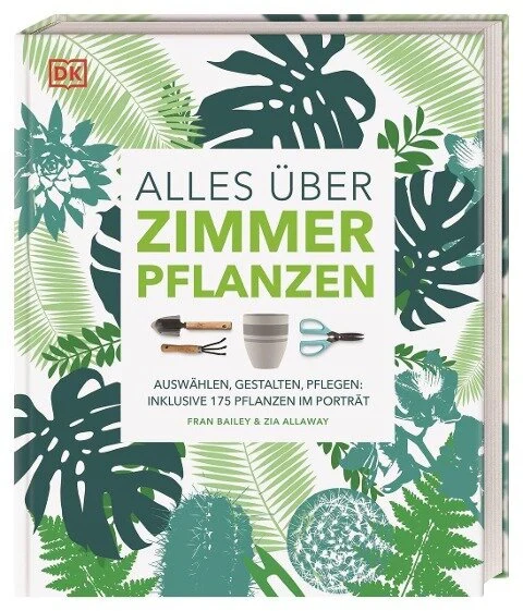 Fran Bailey, Zia Allaway - Alles über Zimmerpflanzen
