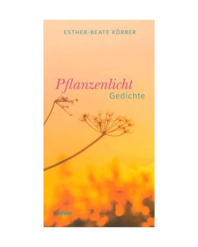 Pflanzenlicht Gedichte | eine Sammlung von Versen, die die tiefe Verbindung zwischen Menschen und Pflanzen erforscht