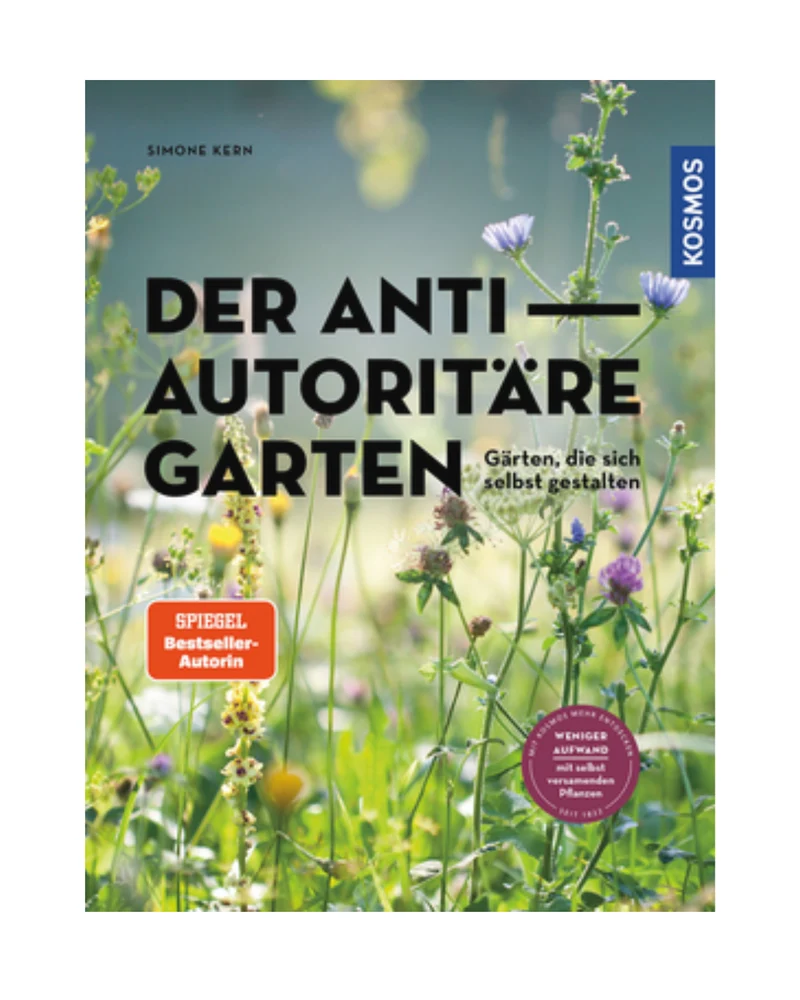 Der antiautoritäre Garten | Gärten, die sich selbst gestalten