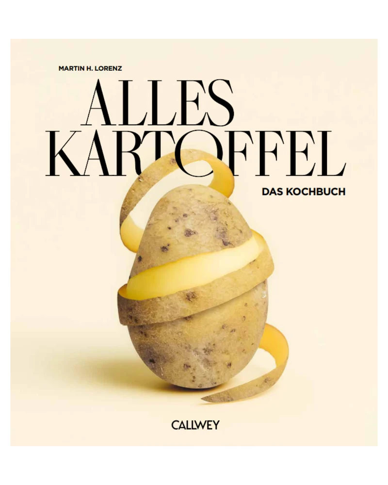 Alles Kartoffel | Eine Hommage an die vielseitigste Knolle