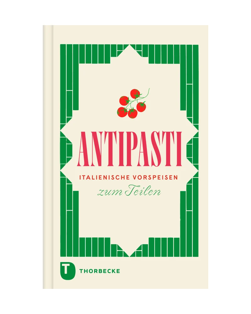 Antipasti | Klassiker und Überraschungen aus den Regionen Italiens
