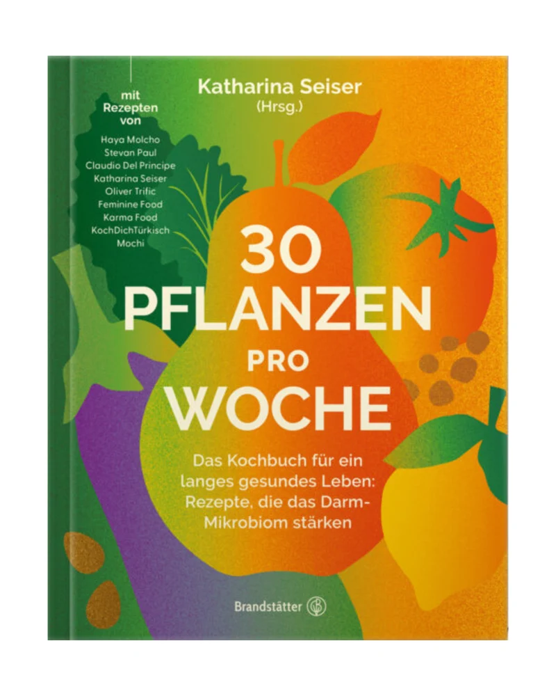 30 Pflanzen pro Woche | Die Kraft der pflanzlichen Vielfalt