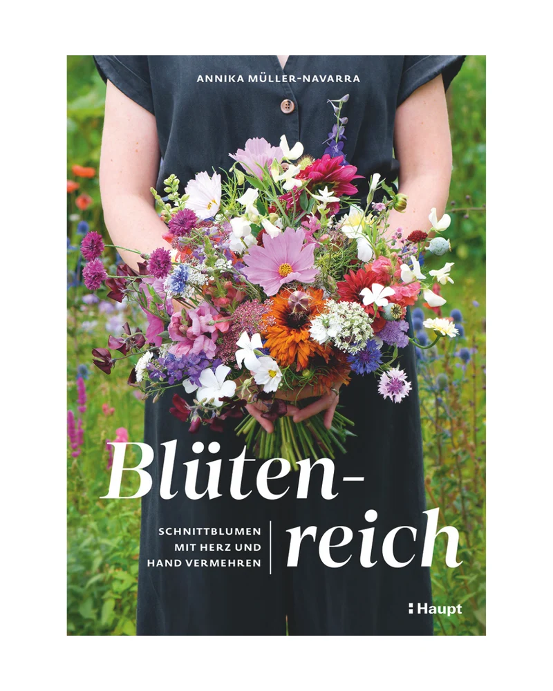 Blütenreich | Schnittblumen mit Herz und Hand vermehren