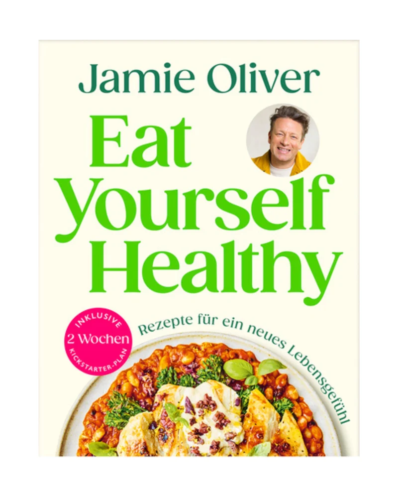 Eat yourself healthy - Jamie Oliver