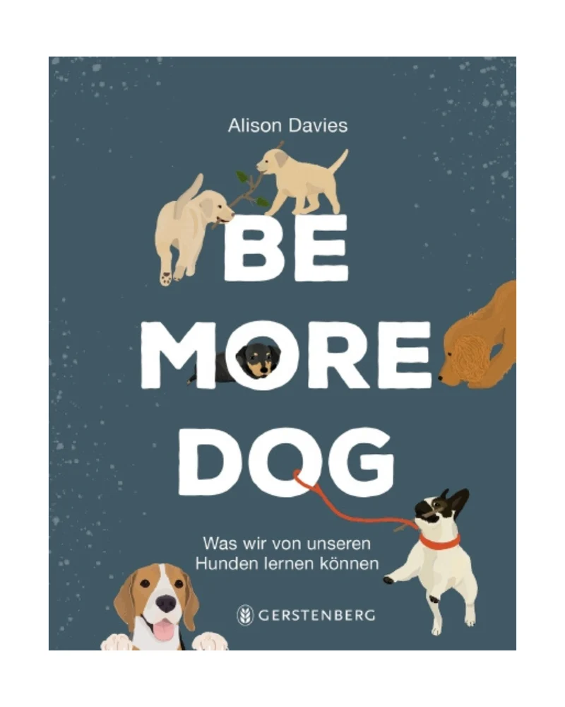 Be More Dog | Wenn Hunde sprechen könnten