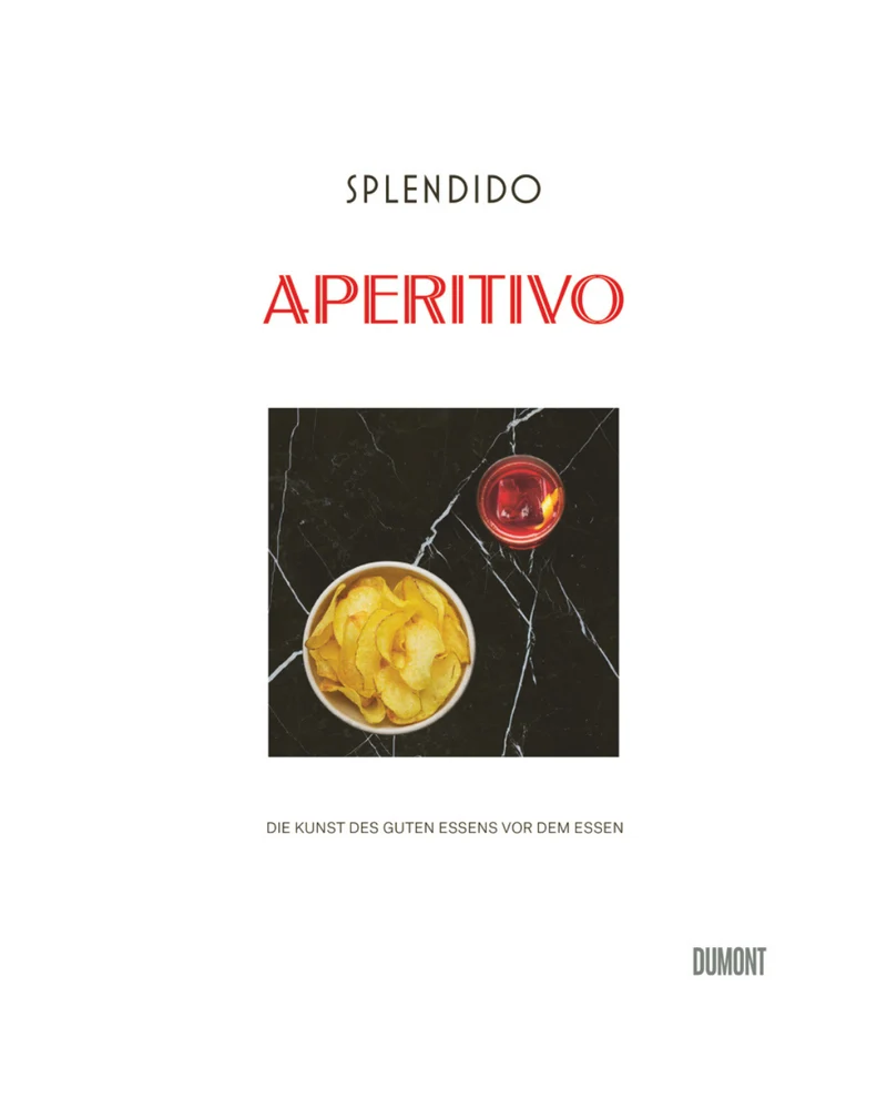Splendido. Aperitivo | Kulinarische Reise durch Italien