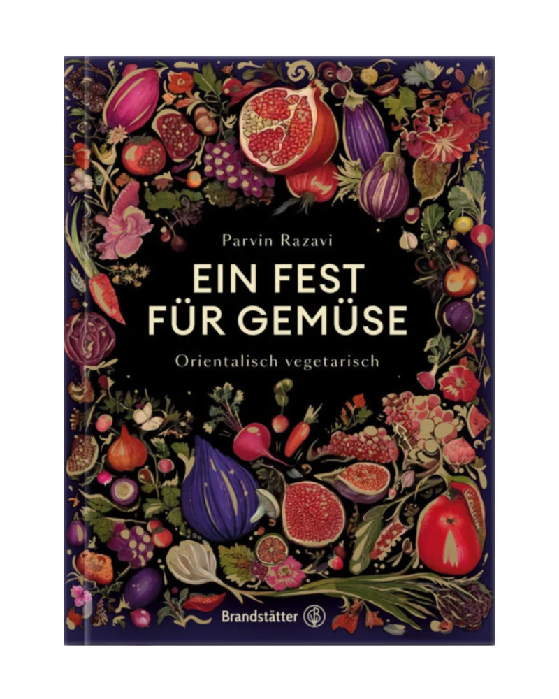 Ein Fest für Gemüse | Kreative vegane und vegetarische Rezepte
