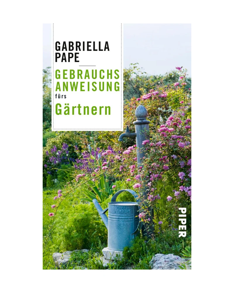 Gebrauchsanweisung fürs Gärtnern | Praxis & Tipps Buch