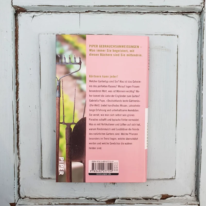 Gebrauchsanweisung fürs Gärtnern | Praxis & Tipps Buch