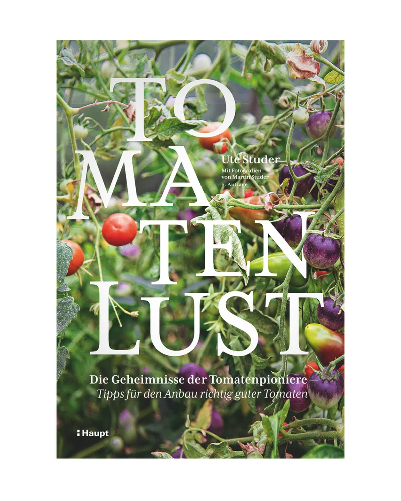 Tomatenlust | Die Geheimnisse der Tomatenpioniere