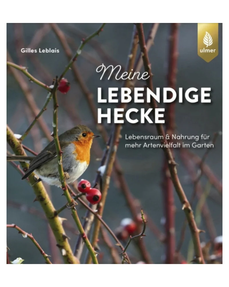 Meine lebendige Hecke | Schutz und Nahrung für viele Tiere