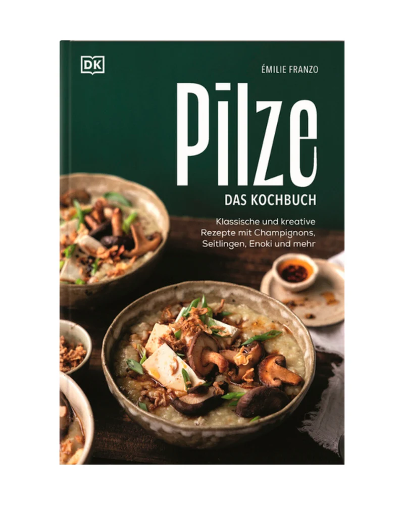 Pilze | Das Kochbuch