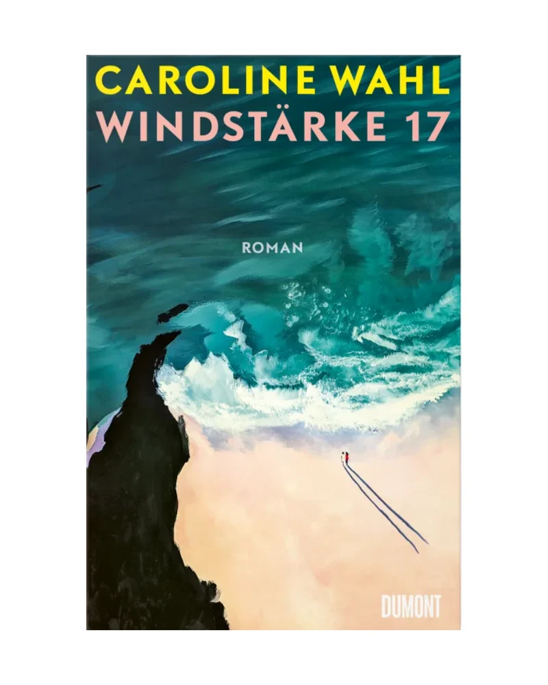 Windstärke 17 | Nominiert für das Lieblingsbuch der Unabhängigen 2024 (Shortlist)