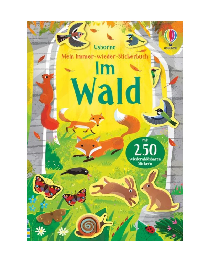 Mein Immer-wieder-Stickerbuch | Im Wald mit 250 wiederablösbaren Stickern
