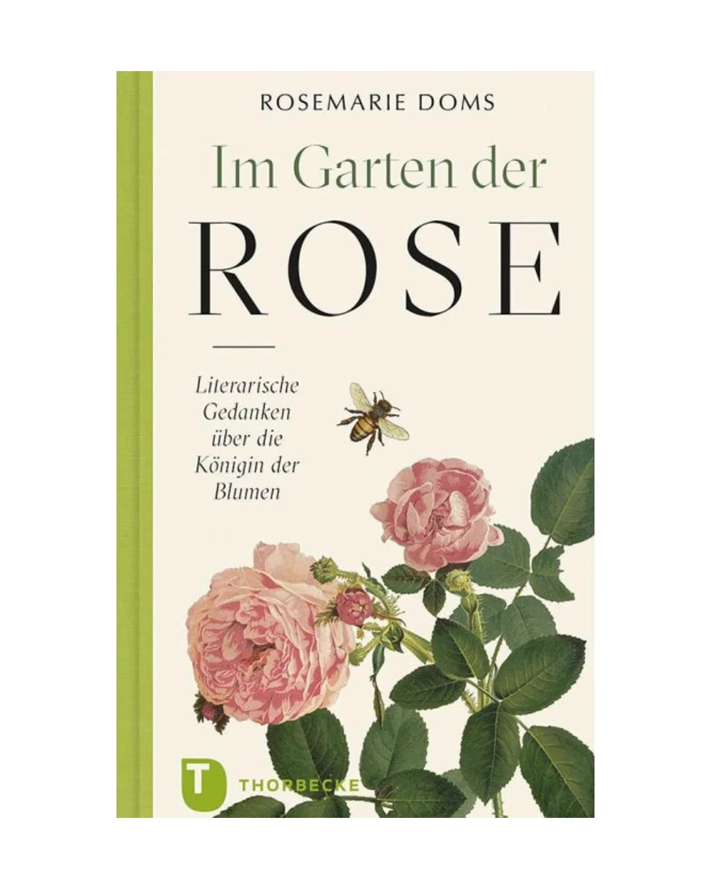 Im Garten der Rose | Literarische Gedanken zur Königin der Blumen