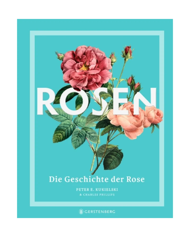 Rosen | Die Geschichte der Rosen