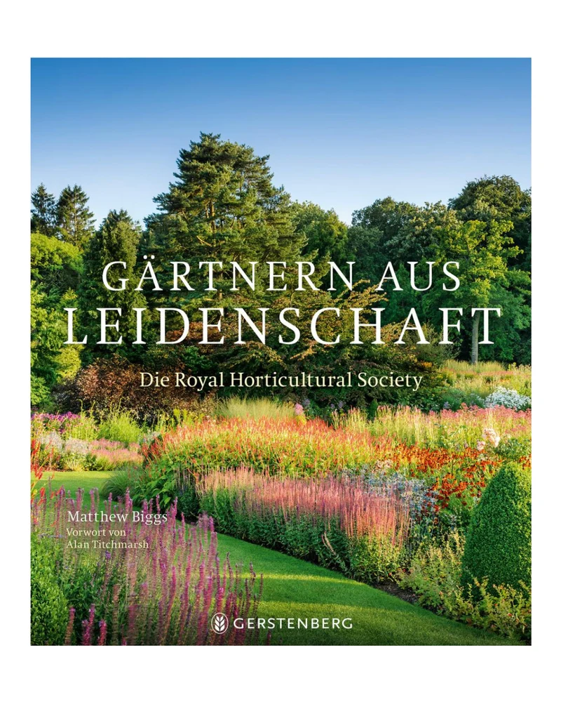 Gärtnern aus Leidenschaft | Prächtige Bildband der Royal Horticultural Society