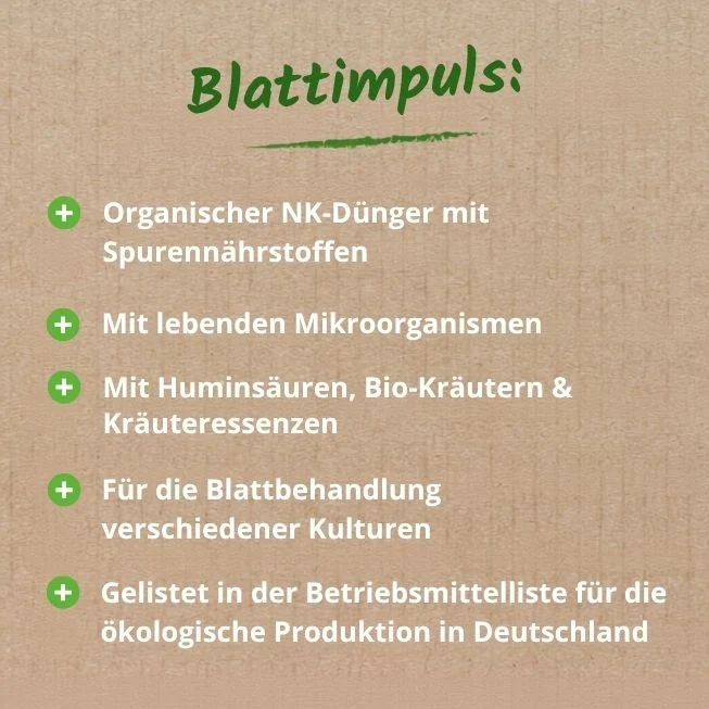 Blattimpuls ® · Pflanzenferment mit ausgesuchten regionalen Kräutern und ihrer eigenen Mikroflora für Blattspritzungen