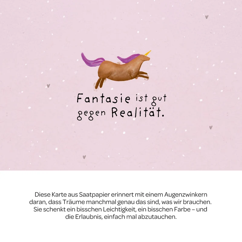Grußkarte - Fantasie ist gut gegen Realität