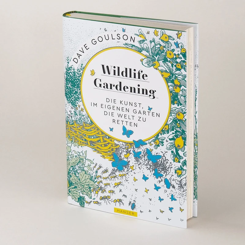 Wildlife Gardening – Die Kunst, im eigenen Garten die Welt zu retten